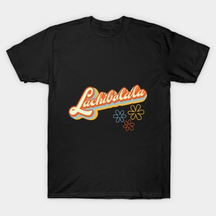 Lachibolala T-Shirt